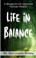 Life in Balance: A Blueprint for Ultimate Human Health B0H72VMWL4 Book Cover