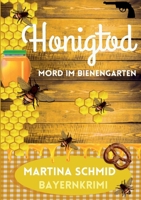 Honigtod: Mord im Bienengarten (German Edition) 3989355406 Book Cover
