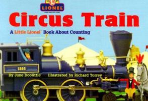 Circus Train: A Little Lionel Book About Counting (Lionel Trains) 0689828349 Book Cover