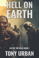 Hell on Earth 1539413179 Book Cover