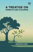 A Treatise On Parents And Children 9374836505 Book Cover