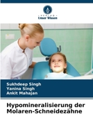 Hypomineralisierung der Molaren-Schneidezähne 6209236308 Book Cover