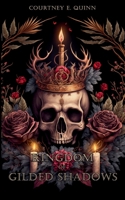 Kingdom of Gilded Shadows (The Chrysocolla Chronicles Trilogy) B0C6WB2RJK Book Cover