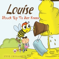 Louise Stuck Up To Her Knees 1786124580 Book Cover