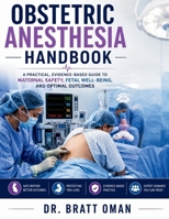 Obstetric Anesthesia Handbook: Clinical Techniques, Regional Anesthesia, Maternal Safety, and Emergency Obstetric Management B0H99NP8D3 Book Cover