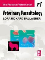 Veterinary Parasitology: The Practical Veterinarian 0750672617 Book Cover