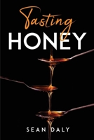 Tasting Honey 1837615748 Book Cover