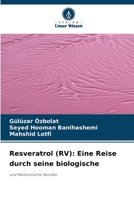 Resveratrol (RV): Eine Reise durch seine biologische (German Edition) 6208337313 Book Cover