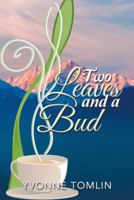 Two Leaves and a Bud 1512775967 Book Cover