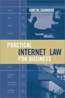 Practical Internet Law for Business 1580530036 Book Cover