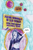 Making Wormholes in Our World! 1918153159 Book Cover