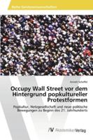 Occupy Wall Street VOR Dem Hintergrund Popkultureller Protestformen 3639463145 Book Cover