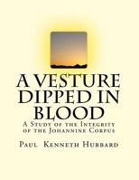 A Vesture Dipped in Blood 1541338634 Book Cover