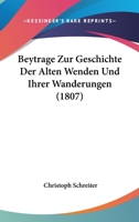 Beytrage Zur Geschichte Der Alten Wenden Und Ihrer Wanderungen (1807) 1160324808 Book Cover