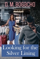Looking for the Silver Lining 1736722522 Book Cover