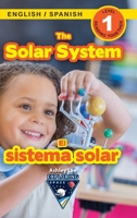 The Solar System: Bilingual (English / Spanish) (Inglés / Español) Exploring Space (Engaging Readers, Level 1) (Exploring Space Bilingual (English / ... /Español)) 1774764458 Book Cover