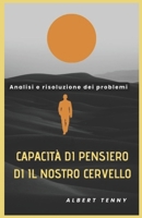 Capacità di pensiero Di Il nostro cervello: Analisi e risoluzione dei problemi B0CDK8YQ2L Book Cover