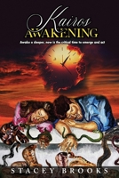 Kairos Awakening: Awake o sleeper, now is the critical time to emerge and act 1662955391 Book Cover
