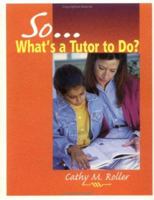So-- What's a Tutor to Do? 087207191X Book Cover