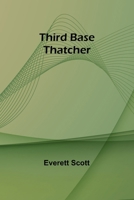 Third Base Thatcher 9357949666 Book Cover