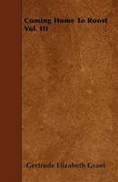 Coming Home To Roost Vol. III 144553651X Book Cover