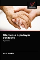 Otępienia o późnym początku: Psychiatria 6203510661 Book Cover