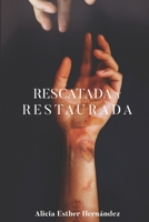 Rescatada y Restaurada (Spanish Edition) B0DS8ZKYLW Book Cover