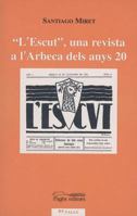 "L'Escut", una revista a l'Arbeca dels anys 20 8479355956 Book Cover