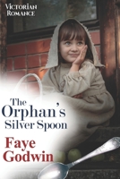 The Orphan's Silver Spoon B0987JLW77 Book Cover