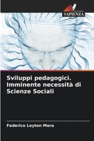 Sviluppi pedagogici. Imminente necessità di Scienze Sociali B0CKKQX5R6 Book Cover