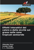 Effetti interattivi del calore e della siccità sul grano nelle zone tropicali semiaride 6209108563 Book Cover