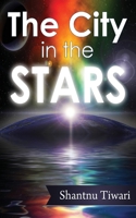 The City in the Stars 1497502578 Book Cover