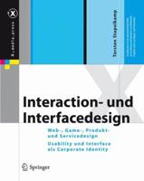 Interaction- Und Interfacedesign: Web-, Game-, Produkt- Und Servicedesign Usability Und Interface ALS Corporate Identity 3642020739 Book Cover