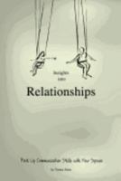 Insight Into Relationships: Perk Up Communication Skills with Your Spouse 1545318506 Book Cover