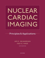 Nuclear Cardiac Imaging: Principles and Applications 0190095652 Book Cover