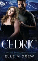 Cedric (The Shifters of Bear Valley Book 2) B0D2RCVQ2G Book Cover