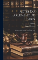 Actes Du Parlement De Paris: Première Série De L'an 1254 À L'an 1328; Volume 2 1022548301 Book Cover