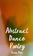 Abstract Dance Poetry 9916398836 Book Cover