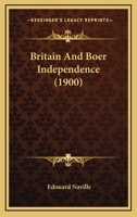Britain and Boer Independence 1166421252 Book Cover