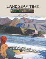 Land, sea & time 1550811606 Book Cover