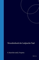 Woordenboek der Latijnsche taal (Dutch Edition) 9004567046 Book Cover
