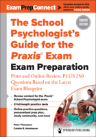 The School Psychologist's Guide for the Praxis Exam: Exam Preparation 0826174620 Book Cover
