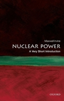Nuclear Power: A Very Short Introduction 0199584974 Book Cover