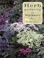 Herb Gardening for Beginners 1586630202 Book Cover