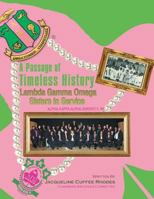 A Passage of Timeless History: Lambda Gamma Omega Sisters in Service 1490725903 Book Cover