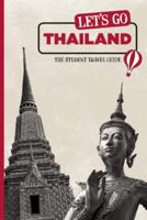 Let's Go Thailand: The Student Travel Guide 1598803204 Book Cover