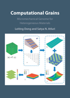 Computational Grains: Micromechanical Genome for Heterogeneous Materials 1108831613 Book Cover