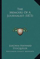 The Memoirs Of A Journalist 1165603500 Book Cover