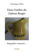 Dans l'ombre du château Berger (French Edition) 2334117714 Book Cover