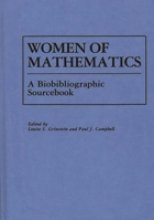 Women of Mathematics: A Bio-Bibliographic Sourcebook 0313248494 Book Cover